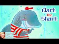 Clark the Shark: A Read-Aloud Adventure for Young Readers