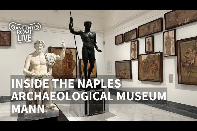 Exploring the National Archaeological Museum of Naples: A Journey Through Ancient Civilizations