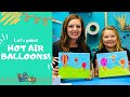 Hot Air Balloon Painting: A STEAM Adventure for Kids