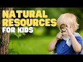 Our Natural Resources: A Guide for Kids