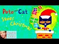 Pete the Cat Saves Christmas: A Groovy Holiday Read-Aloud
