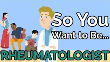 So You Want to Be a Rheumatologist: A Comprehensive Guide