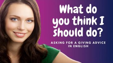 The Art of Asking for and Giving Advice in English