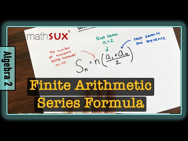 Arithmetic Sequence Formula: Sum of Terms Explained | SchoolTube