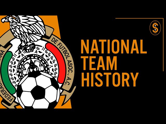 Mexico's National Team: A Journey Through Soccer History | SchoolTube