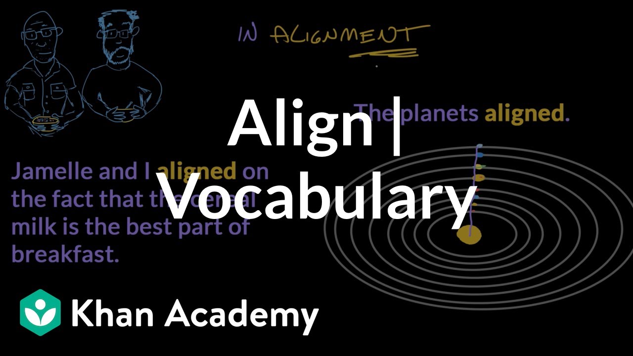 Align: Unpacking the Word's Definition, Etymology, and Usage | SchoolTube